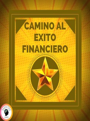 cover image of Camino Al Éxito Financiero